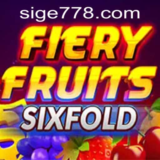 Unraveling the Excitement of FieryFruitsSixFold: Sige 77 Takes the Gaming World by Storm