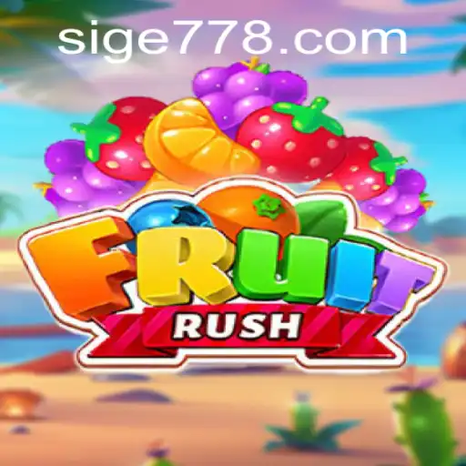 Exploring the Excitement of FruitRush: A New Gaming Sensation with Sige 77