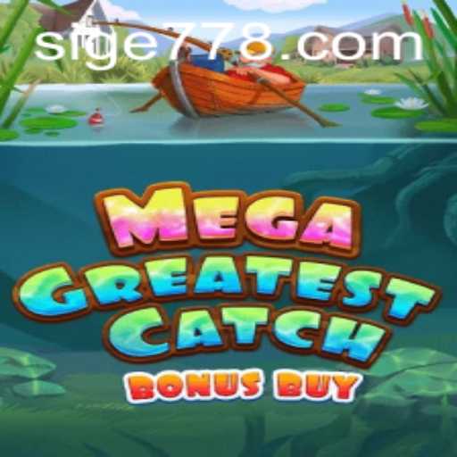 MegaGreatestCatchBonusBuy: A Comprehensive Dive into the Game and Its Exciting Features
