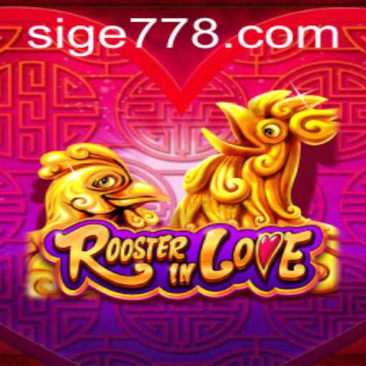 Discover the Exciting World of RoosterInLove and Sige 77