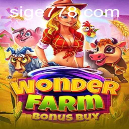 Exploring WonderFarmBonusBuy: A Thrilling Adventure at Sige 77